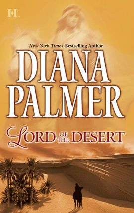 Title details for Lord of the Desert by Diana Palmer - Wait list